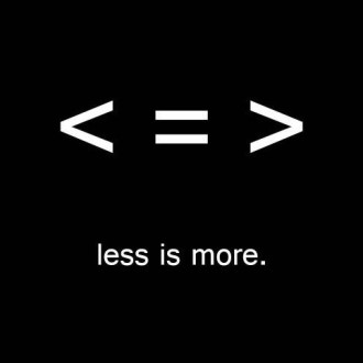 Less is More